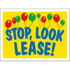 Coroplast Stop! Look! Lease! Amenity Sign, Balloons, 24 X 18