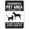 Designated Pet Area For Residents Sign, Black, Non-Reflective, 12 X 18