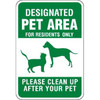 Designated Pet Area For Residents Sign, Non-Reflective, 12 X 18