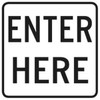 Enter Here Sign, Reflective, 18 X 18