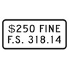 Florida 250 Dollar Fine/F.s. 318.14 Supplemental Disabled Parking Sign, 12 X 6"