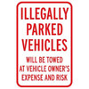 Illegally Parked Vehicles Will Be Towed Sign, Non-Reflective, 12 X 18