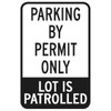 Permit Only/Lot Patrolled Sign, Reflective, 12 X 18