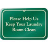 Please Help Us...  Interior Sign, Green, 9 X 6"