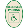 Reserved Parking/Handicapped Symbol Oval Sign, Green On Ivory, 12 X 18