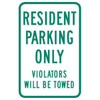 Resident Parking Only/Violators Will Be Towed Sign, Reflective, 12 X 18