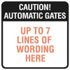 Semi-Custom Caution! Automatic Gates...  Sign, Reflective, 24 X 24"