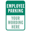 Semi-Custom Employee Parking Sign, Green Reflective, 12 X 18