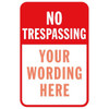 Semi-Custom No Trespassing Sign, Red Reflective, 12 X 18