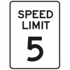Speed Limit 5 Sign, Reflective, 18 X 24