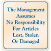 The Management Assumes No Responsibility Interior Sign, Ivory, 9 X 9-1/2"