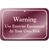 Warning Interior Sign, Burgundy, 9 X 6