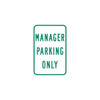 Hy-Ko Manager Parking Only Sign 12x18" Reflective Aluminum