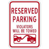 Hy-Ko Reserved Parking Violator Towed Red Sign 12x18" Non-Reflective Aluminum