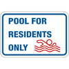 Hy-Ko Pool For Residents Only Sign 12x18" Non-Reflective Aluminum