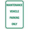 Hy-Ko Sign Aluminum 12x18 Maintenance Vehicle Parking