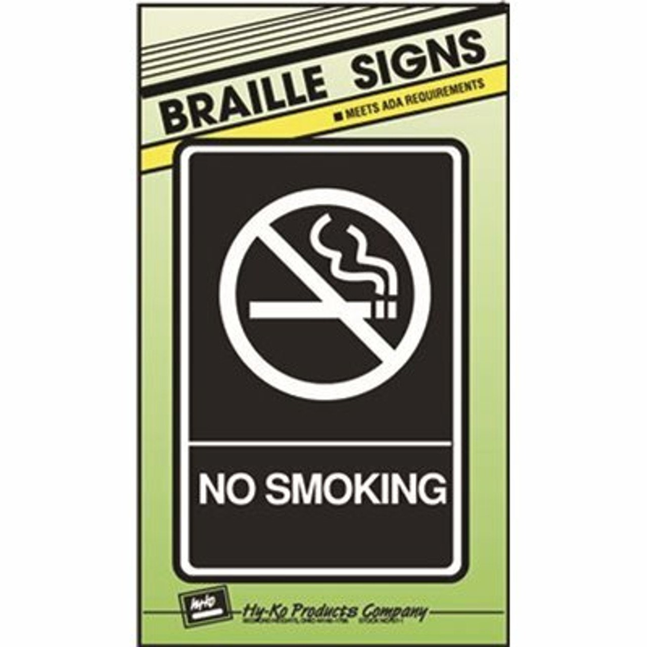 Hy-Ko 6 In. X 9 In. Braille Ada Approved Plastic No Smoking Sign