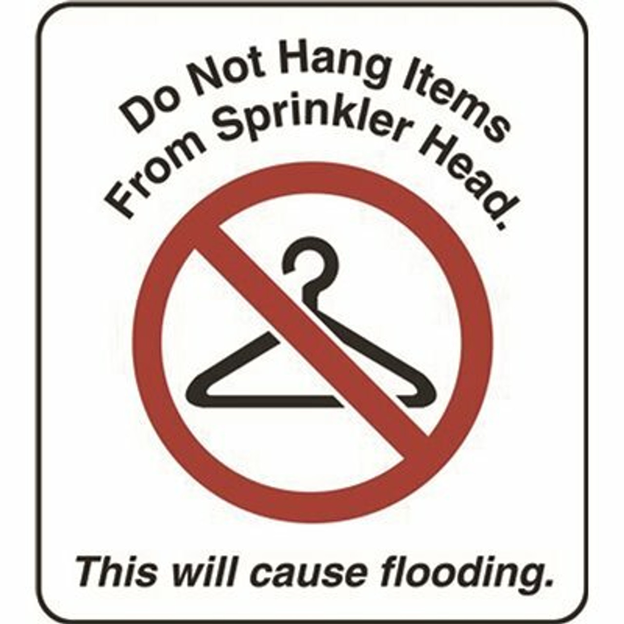 Hy-Ko Don'T Hang Items On Sprinkler Placard (25 Per Pack)