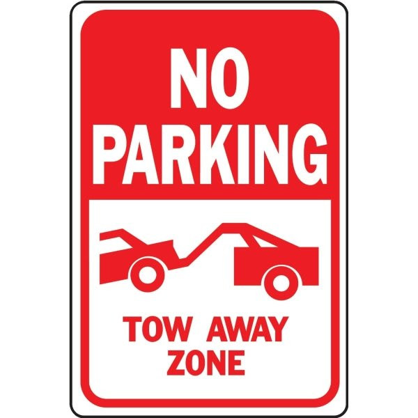 Hy-Ko "No Parking Tow Away Zone" Sign, Aluminum, 12 X 18"