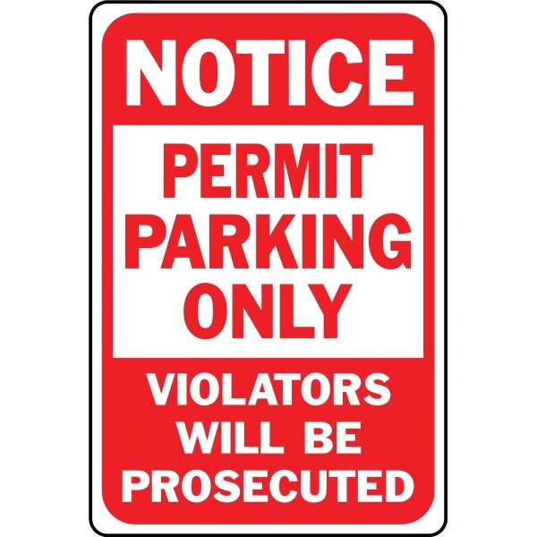 Hy-Ko "Notice Permit Parking Only" Sign, 12 X 18" Heavy Duty Aluminum