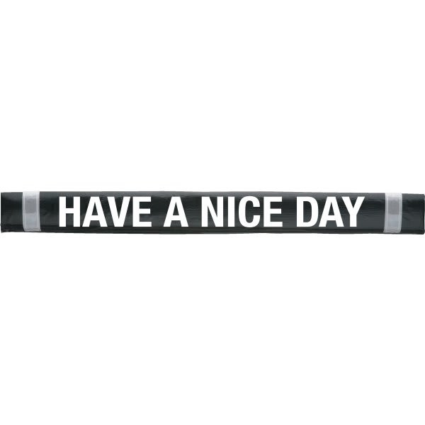 Gate Arm Sleeve, Have A Nice Day