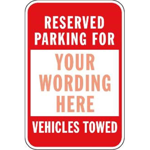 Semi-Custom Reserved Parking For/Vehicles Towed Sign Red Reflective, 18 X 24