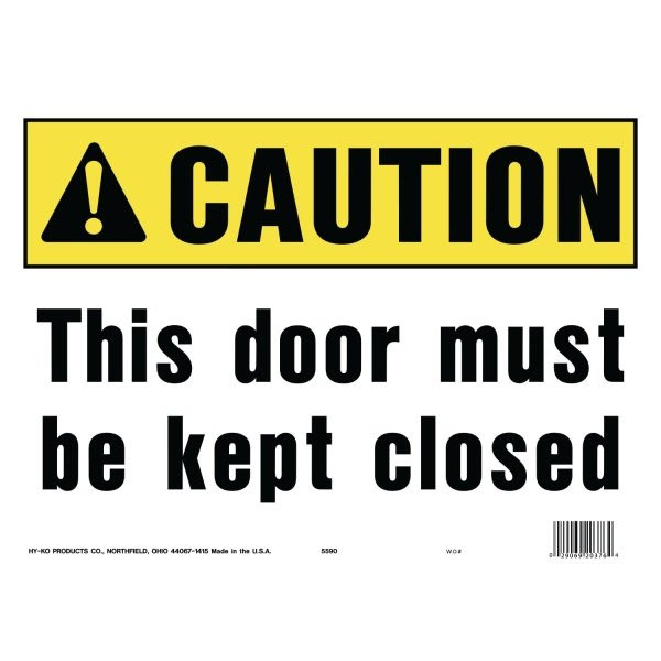 Hy-Ko "Caution Keep This Door Closed" Sign, Polyethylene, 14 X 10", Package Of 5