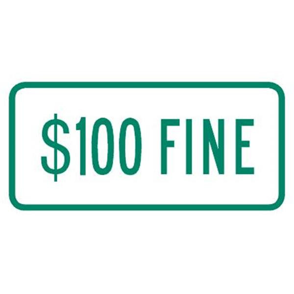 100 Dollar Fine Disabled Parking Sign, Green Reflective, 12 X 6