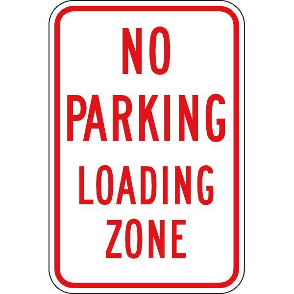 No Parking Loading Zone Sign, Non-Reflective Aluminum, 12 X 18