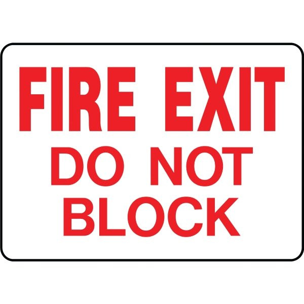 Hy-Ko "Fire Exit Do Not Block" Sign, 10 X 14" Heavy Duty Aluminum