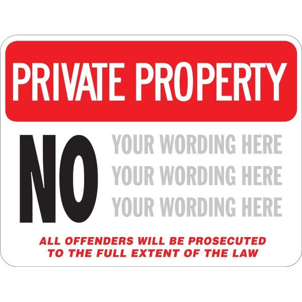 Semi-Custom Private Property Sign, Non-Reflective, 24 X 18