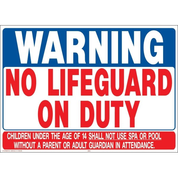 Hy-Ko "Warning No Lifeguard On Duty" Sign, Plastic, 20 X 28"