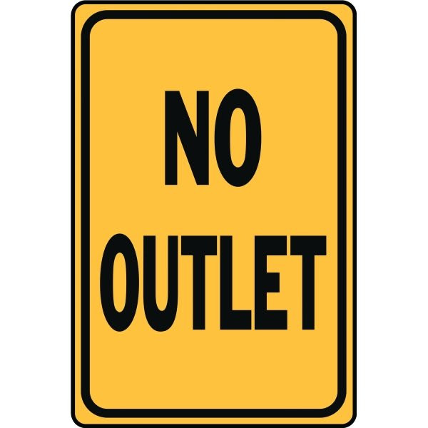 Hy-Ko "No Outlet" Sign, 12 X 18" Heavy Duty Aluminum