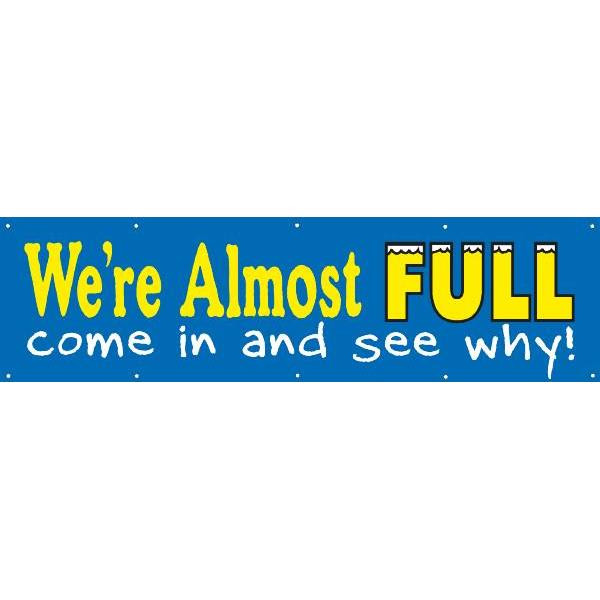 Horizontal We'Re Almost Full Banner, 15' X 4'