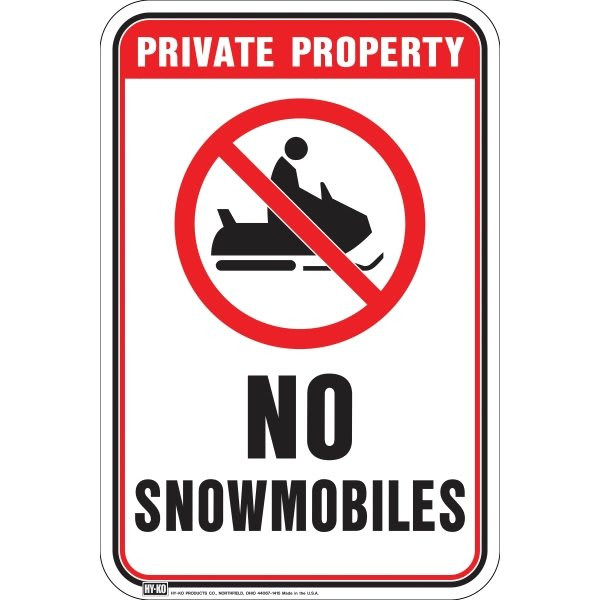 Hy-Ko "Private Property No Snowmobiles" Aluminum Sign, 12" X 18"