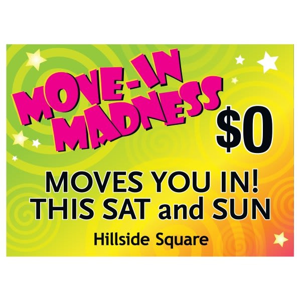 Coroplast Semi-Custom Sign, Move In Madness Rent Event 1, 24 X 18