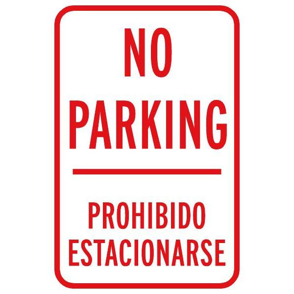 Bilingual "No Parking" Sign, Reflective, 12 X 18"