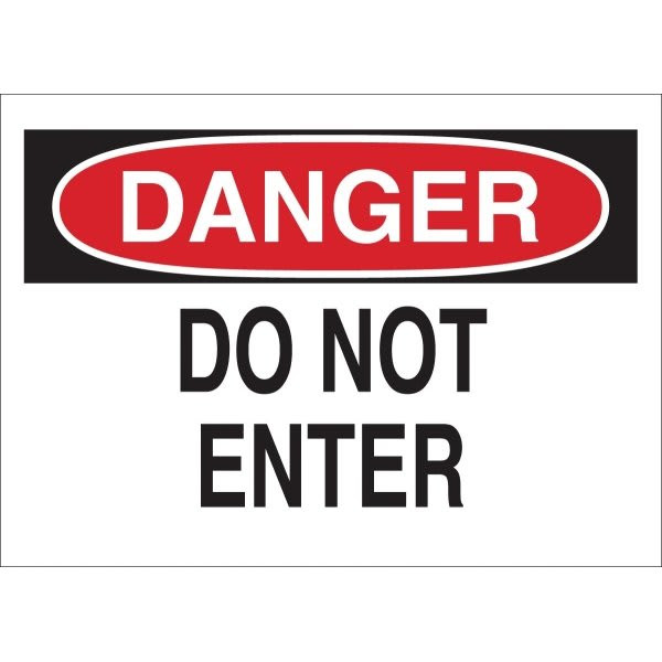 Brady 10 X 14" Plastic "Danger Do Not Enter" Sign