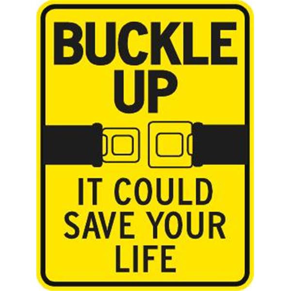 Buckle Up Sign, Reflective, 18 X 24