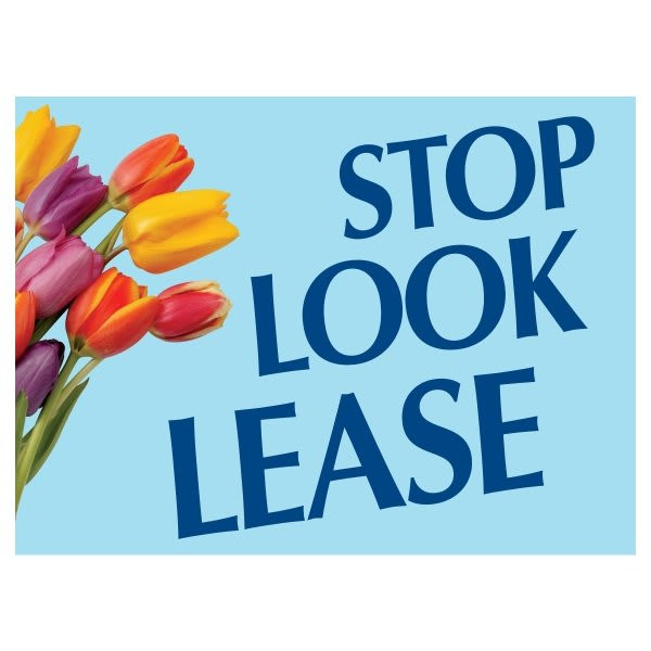 Coroplast Stop! Look! Lease! Amenity Sign, Tulips, 24 X 18
