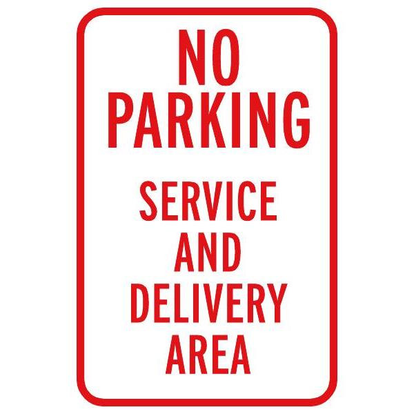 No Parking Service And Delivery Area Sign, Reflective, 12 X 18