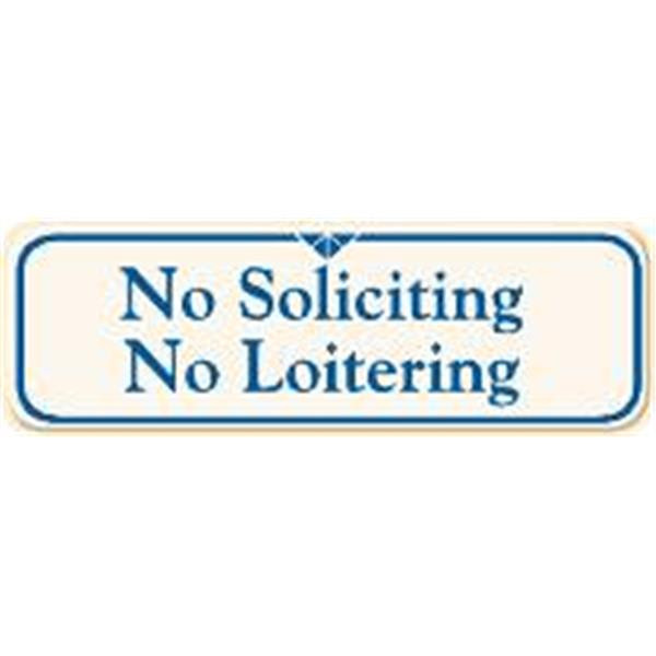 No Soliciting/No Loitering Interior Sign, Ivory, 9 X 3