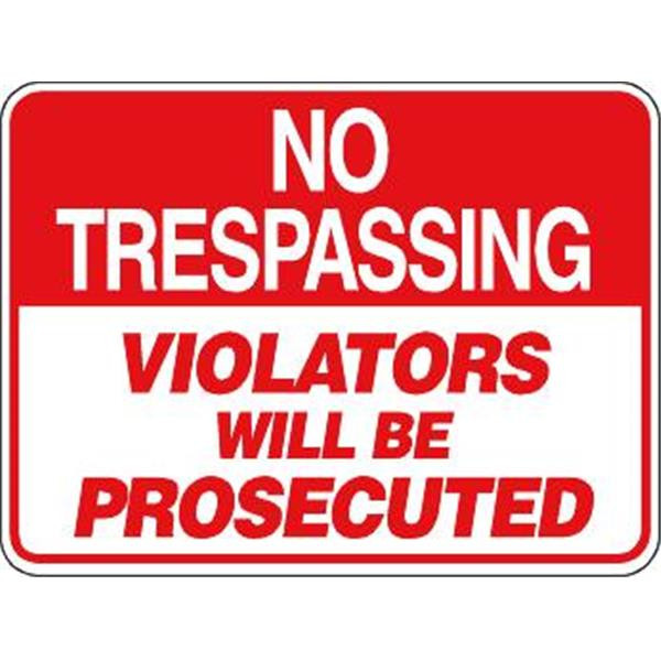 No Trespassing/Violators Prosecuted Sign, Reflective, 24 X 18 In