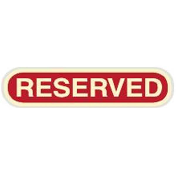 Reserved Dimensional Sign, Custom Color, Non-Reflective, 24 X 6-1/2