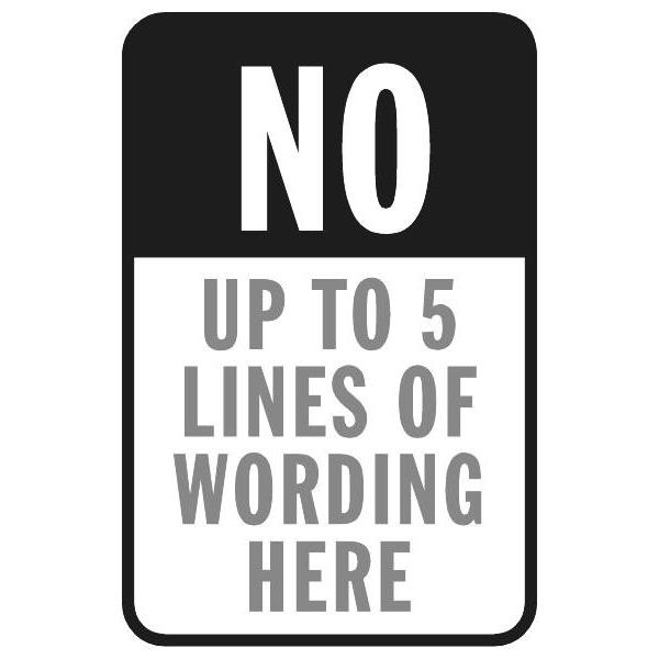Semi-Custom No Parking Sign, Black Header, Reflective, 12 X 18