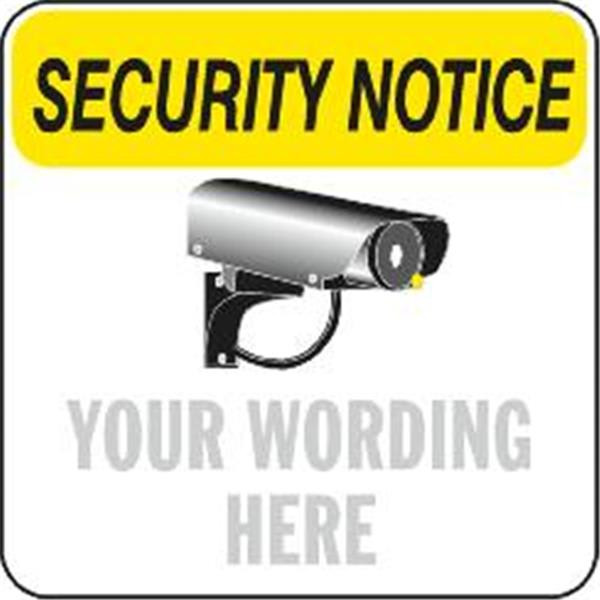 Semi-Custom Security Notice... /Camera Sign, Non-Reflective, 18 X 18"