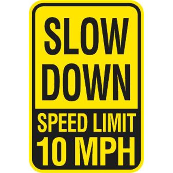 Slow Down/Speed Limit 10mph Sign, Non-Reflective, 12 X 18