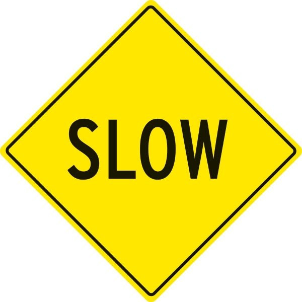 Slow Sign, High Intensity, 24 X 24