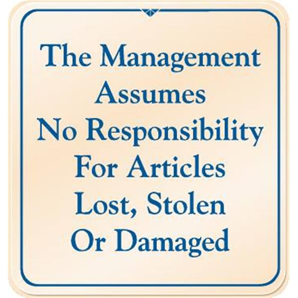 The Management Assumes No Responsibility Interior Sign, Ivory, 9 X 9-1/2"