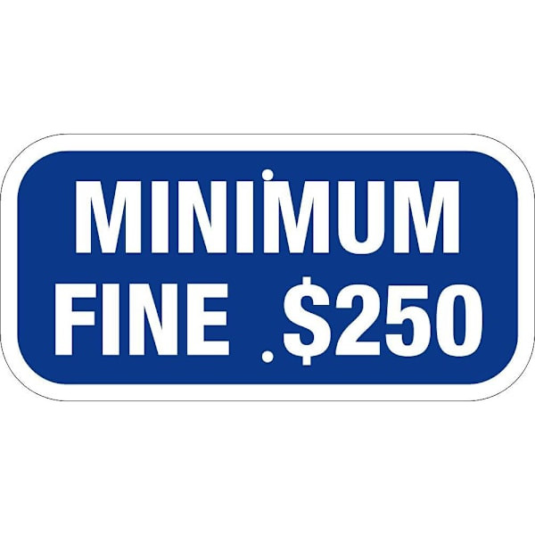 Hy-Ko Minimum Fine 250 Sign 18 X 12" Reflective